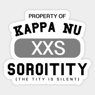 Property of Kappa Nu Soroitity (The Tity Is Silent) Sticker